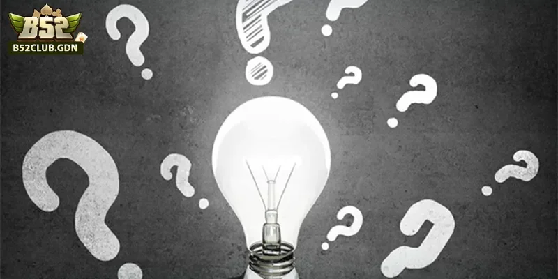 B52 Một số câu hỏi thường gặp
